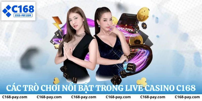Các trò chơi nổi bật trong live casino